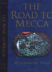 Muhammad Asad: Road to Mecca